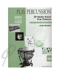 Play Percussion - 20 Short Solos for Timpani