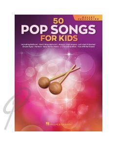 50 Pop Songs for Kids Mallet Percussion