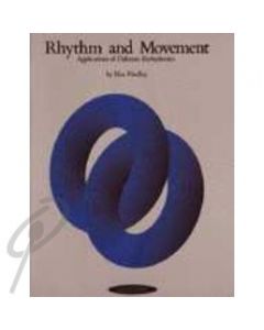 Rhythm and Movement - Application of Dalcroze Eurhythmics
