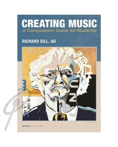 Creating Music: A Composition Guide for Students