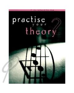 Practise Your Theory Grade 2
