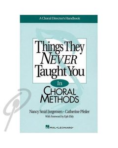 Things They Never Taught You: Choral