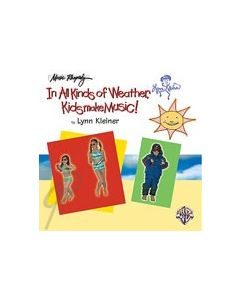 In all Kinds of Weather Kids Make Music CD