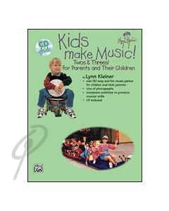 Kids Make Music! Twos & Threes!