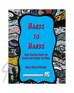 Hands to Hands: Hand Clapping Songs & Games
