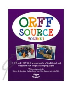 Orff Source Volume 3