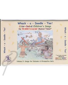 Whack-a-doodle-doo too BoomWhacker Songbook