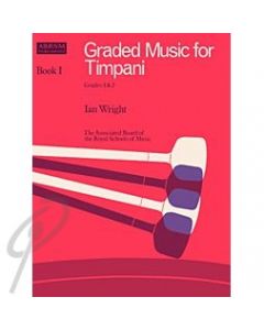 Graded Music for Timpani Book 1